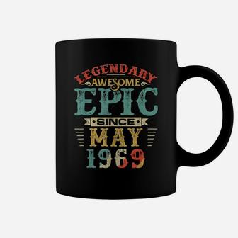 Legendary Awesome Epic Since May 1969 Birthday Coffee Mug | Crazezy CA