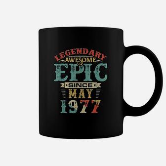 Legendary Awesome Epic Since May 1977 Birthday 43 Years Coffee Mug | Crazezy