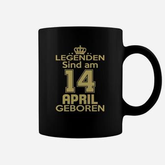 Legenden Sind Am 14 April Geboren Tassen - Seseable
