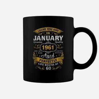 Legends Born In January 1961 60Th Birthday Gift 60 Yrs Old Coffee Mug | Crazezy CA
