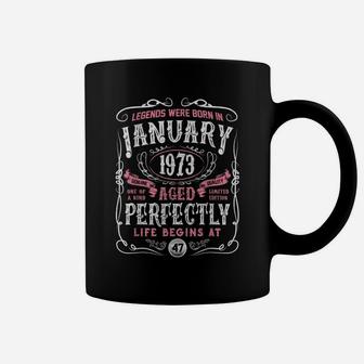 Legends Were Born In January 1973 47Th Birthday Gift Coffee Mug | Crazezy