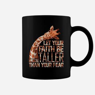 Let Your Faith Be Taller Than Your Fear Giraffe Coffee Mug | Crazezy UK