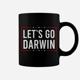 Lets Go Darwin Funny Sarcastic Women Men Let’S Go Darwin Coffee Mug | Crazezy CA