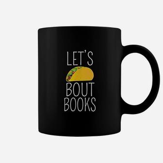 Lets Taco About Books Coffee Mug | Crazezy DE