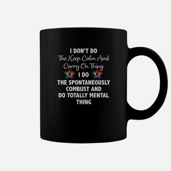 Lgbt I Don't Do The Keep Calm And Carry On Thing Coffee Mug - Monsterry