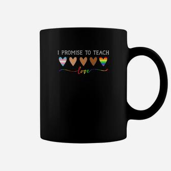 Lgbt I Promise To Teach Love Coffee Mug - Monsterry