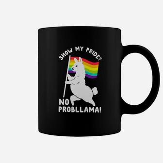 Lgbt Show My Pride No Probllama Coffee Mug - Monsterry