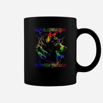 Lgbt Wolf Never Apologise For Who You Are Coffee Mug - Monsterry UK