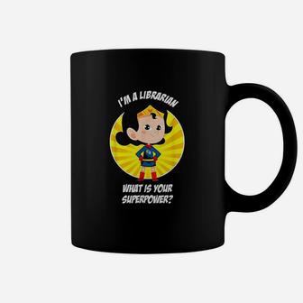 Librarian Superpower Coffee Mug | Crazezy CA