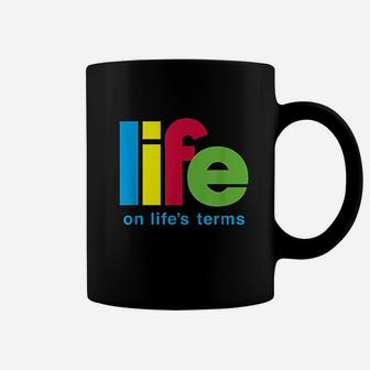 Life On Life's Terms Coffee Mug | Crazezy