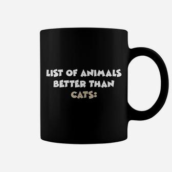 List Of Animals Better Than Cats Irony Ironic Coffee Mug | Crazezy CA