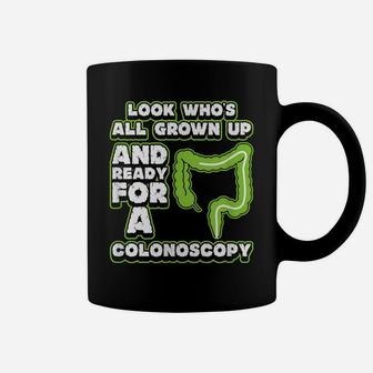 Look Who's All Grown Up And Read For A Colonoscopy 50 Coffee Mug | Crazezy DE
