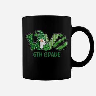 Love Gnome 6Th Grade St Patricks Day Teacher Or Student Coffee Mug | Crazezy