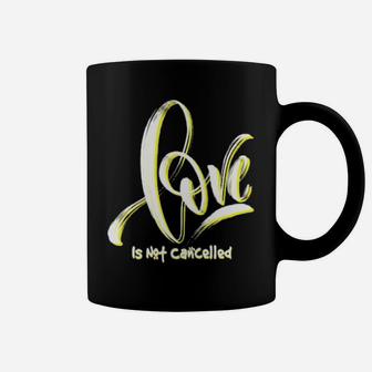Love Is Not Cancelled Cute Valentines Coffee Mug - Monsterry AU