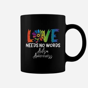 Love Needs No Words Flower Awareness Mom Dad Teacher Coffee Mug | Crazezy UK