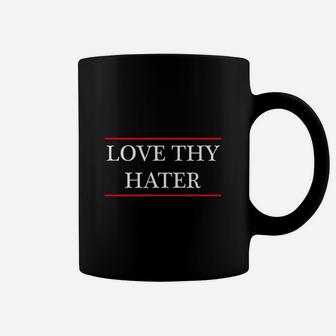 Love Thy Hater Coffee Mug - Thegiftio UK