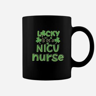 Lucky To Be A Nicu Nurse Coffee Mug | Crazezy AU
