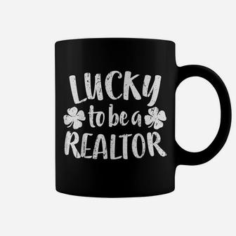 Lucky To Be A Realtor St Patrick Day Gift Shirt Coffee Mug | Crazezy DE