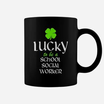 Lucky To Be A School Social Worker St Patrick's Day Coffee Mug | Crazezy DE
