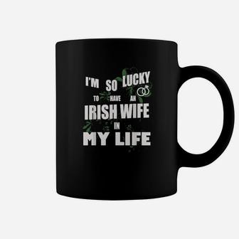 Lucky To Have Irish Wife In Life Patrick Valentine Days Coffee Mug - Monsterry