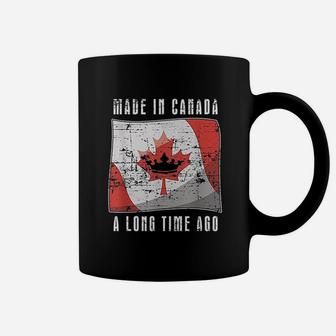 Made In Canada Long Time Ago Coffee Mug | Crazezy