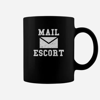 Mail Carrier Gifts Mail Escor Funny Mailman Tee Coffee Mug - Thegiftio UK