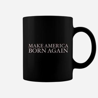 Make America Born Again Coffee Mug - Thegiftio UK