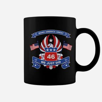 Make America Great 46 We Just Did Coffee Mug - Monsterry