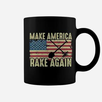 Make America Rake Again Us Flag Political Coffee Mug - Monsterry DE