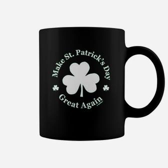Make St Patricks Day Great Again Coffee Mug | Crazezy AU