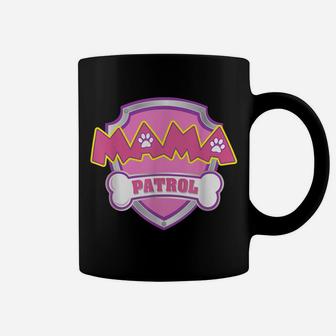 Mama Patrol Shirt - Dog Mom Dad Funny Gift Birthday Party Coffee Mug | Crazezy