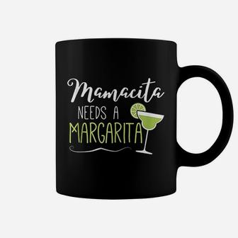 Mamacita Needs A Margarita Coffee Mug | Crazezy AU