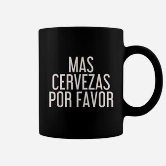 Mas Cervezas Por Favor Coffee Mug | Crazezy UK