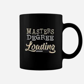 Masters Degree Loading College Graduate Coffee Mug | Crazezy