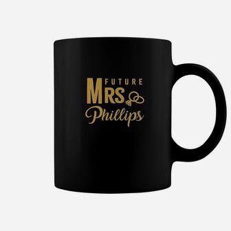 Matching Engagement Gift For Women Bride Future Mrs Phillips Coffee Mug | Crazezy UK