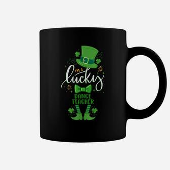 Matching St Patrick Day Leprechaun I'm A Lucky Dance Teacher Coffee Mug | Crazezy UK