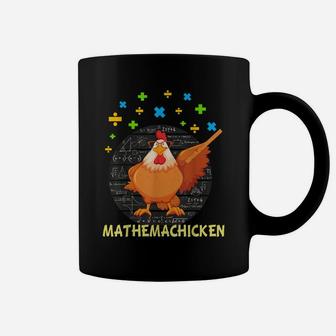 Mathemachicken Shirt Teacher Math Lovers Funny Chicken Coffee Mug | Crazezy