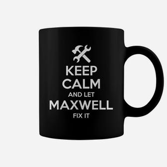 Maxwell Fix Quote Funny Birthday Personalized Name Gift Idea Coffee Mug | Crazezy