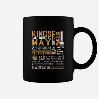 May Birthday Kings Are Born In May Coffee Mug | Crazezy