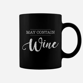 May Contain Wine Funny Wine Lover Drinking Party Coffee Mug - Thegiftio UK