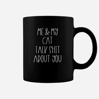 Me And My Cat Talk Coffee Mug | Crazezy UK
