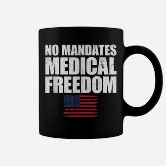 Medical Freedom Shirt Us Flag Medical Freedom No Mandates Coffee Mug | Crazezy UK