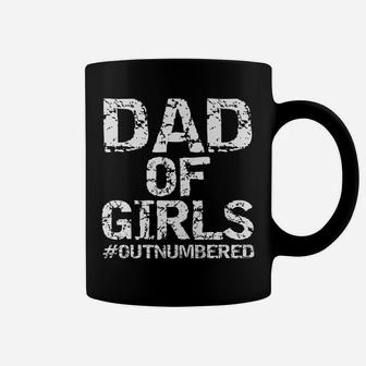 Mens Father's Day Gift From Daughters Dad Of Girls Outnumbered Coffee Mug | Crazezy
