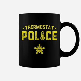 Mens Funny Father's Day Shirt Thermostat Police Dad Gift Coffee Mug | Crazezy