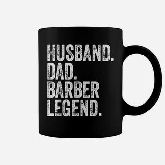 Mens Husband Dad Barber Legend Shirt Funny Father's Day Gift Coffee Mug | Crazezy