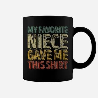 Mens My Favorite Niece Gave Me This Shirt Funny Christmas Gift Coffee Mug | Crazezy AU