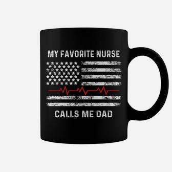 Mens My Favorite Nurse Calls Me Dad - American Flag Nurse Coffee Mug | Crazezy