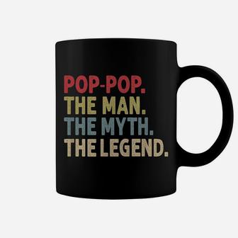 Mens Pop-Pop The Man The Myth The Legend Funny Gift For Grandpa Coffee Mug | Crazezy