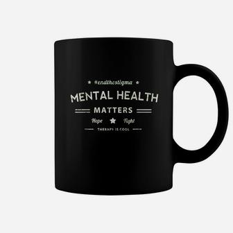 Mental Health Matters Coffee Mug | Crazezy