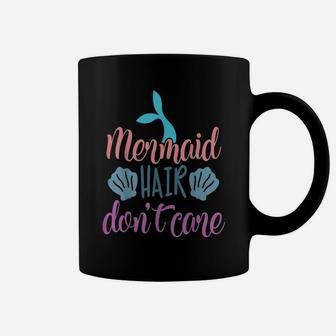 Mermaid Hair Don't Care Funny Birthday Gift Coffee Mug | Crazezy UK